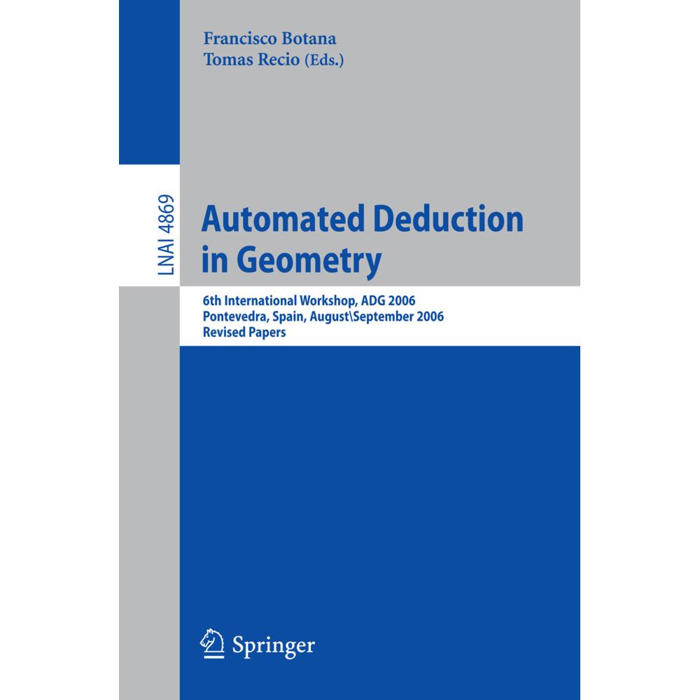 Automated Deduction in Geometry, Fachbücher von Francisco Botana, Tomas Recio