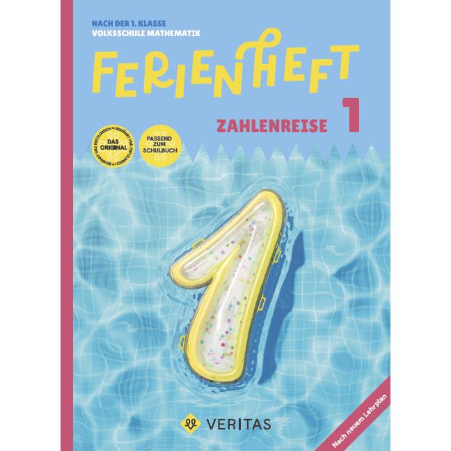 Ferienheft Zahlenreise 1. Klasse Volksschule. Lehrplan 2023, Schulbücher von Jutta Schabhüttl, Caterine Salomon