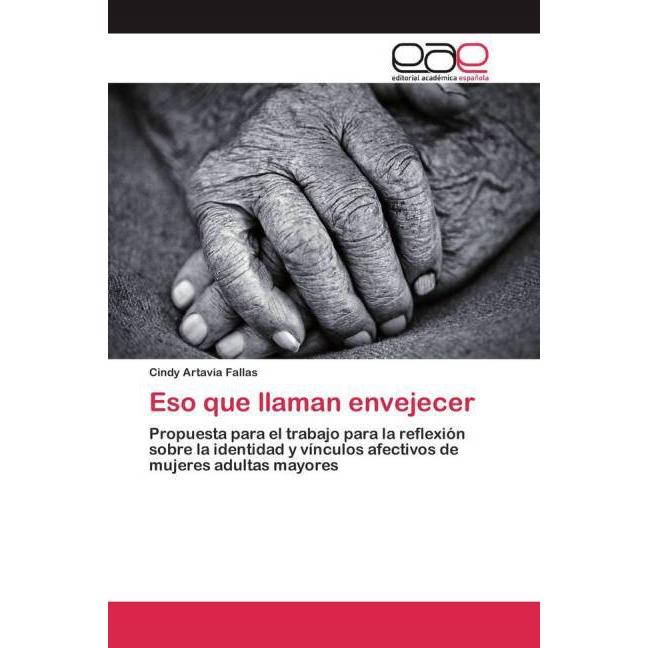 Eso que llaman envejecer, Ratgeber