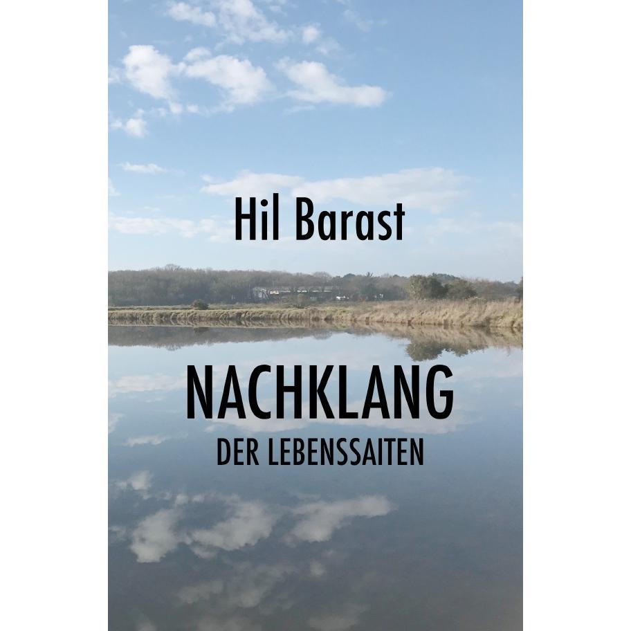 Nachklang der Lebenssaiten, Belletristik von Hil Barast