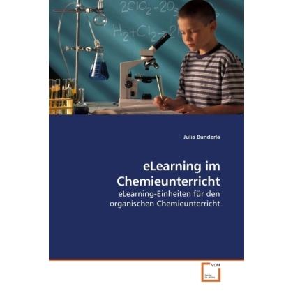 eLearning im Chemieunterricht, Fachbücher von Julia Bunderla
