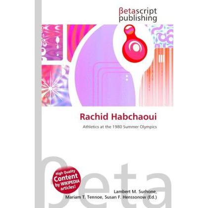Rachid Habchaoui, Ratgeber von Lambert M. Surhone, Miriam T. Timpledon, Susan F. Marseken