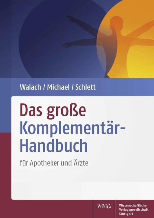 Produktbild Das grosse Komplementär-Handbuch (Deutsch, Harald Walach, Sebastian Michael, Siegfried Schlett, 2017)