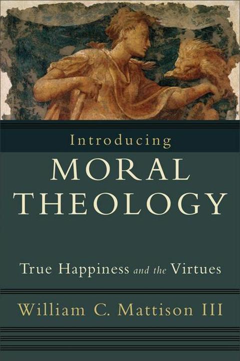 Produktbild Introducing Moral Theology (Englisch, William C. Mattison III, 2008)