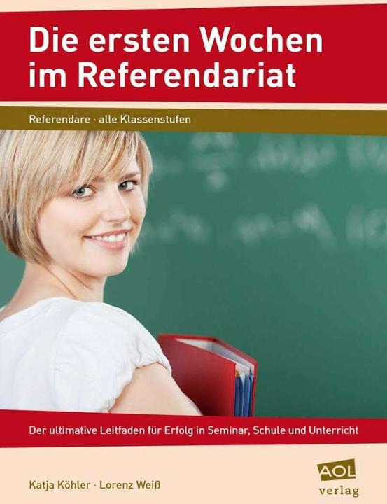 Produktbild Die ersten Wochen im Referendariat (Deutsch, Katja Köhler, Lorenz Weiss, 2013)