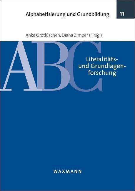 Produktbild Literalitäts- und Grundlagenforschung (Deutsch, Alisha M. B. Heinemann, Anke Grotluschen, 2015)
