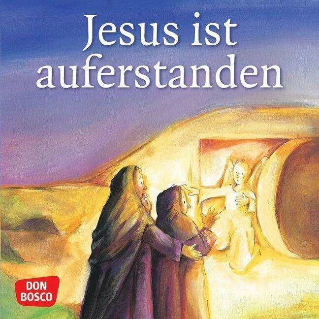 Jesus ist auferstanden, Kinderbücher von Susanne Brandt