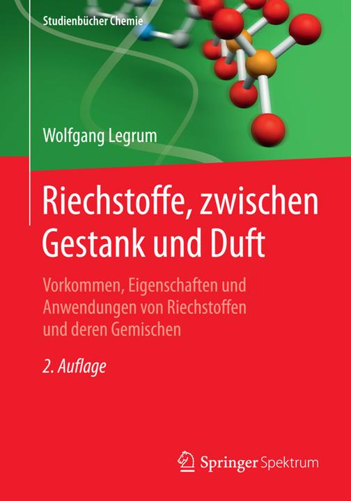 Produktbild Riechstoffe, zwischen Gestank und Duft (Deutsch, Legrum, Wolfgang, 2015)