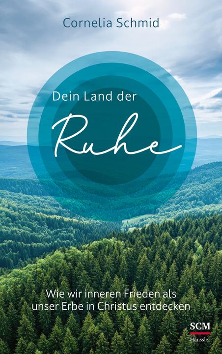 Dein Land der Ruhe (Deutsch, Cornelia Schmid, 2025)
