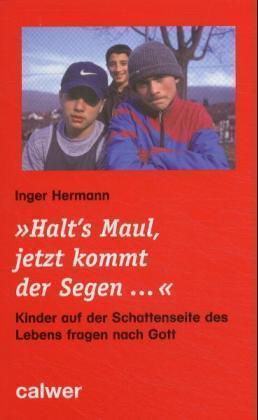 Produktbild Halt's Maul, jetzt kommt der Segen (Deutsch, Inger Hermann, 2011)