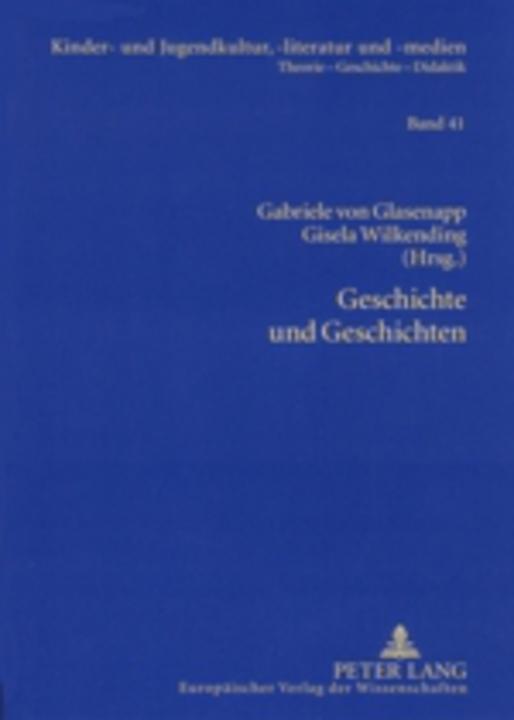 Produktbild Geschichte und Geschichten (Deutsch, Gabriele von Glasenapp, Gisela Wilkending, 2005)