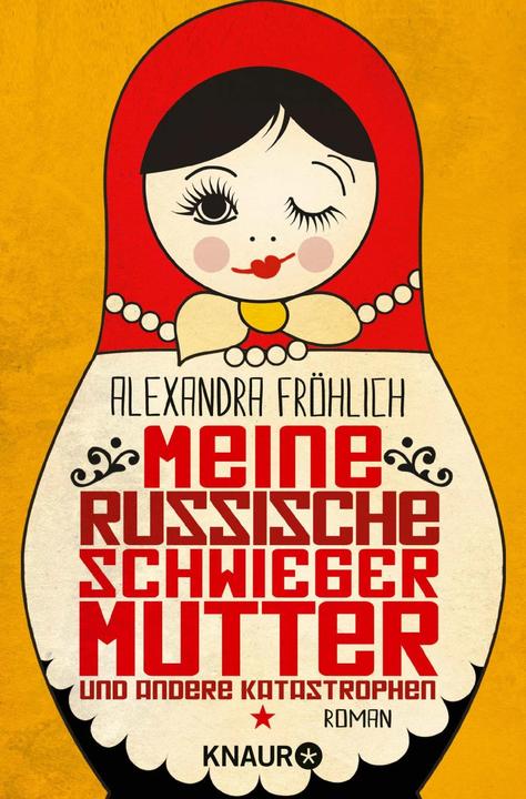 Image du produit Meine russische Schwiegermutter und andere Katastrophen (Allemand, Alexandra Happy, 2016)