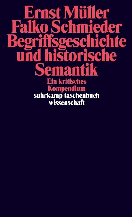 Produktbild Begriffsgeschichte und historische Semantik (Deutsch, Falko Schmieder, 2016)