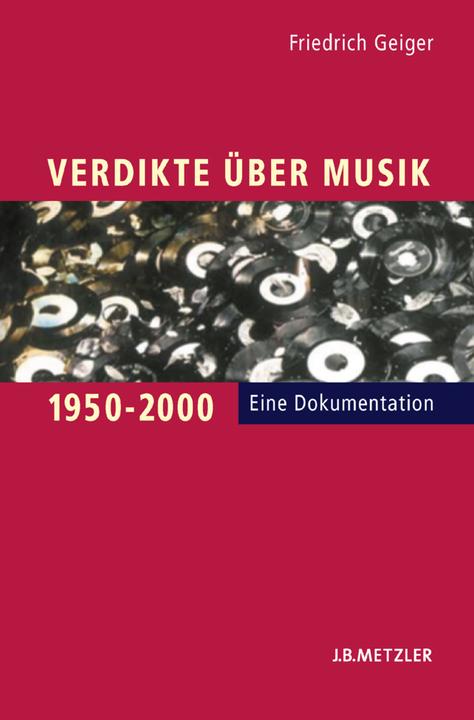 Produktbild Verdikte über Musik 1950-2000 (Deutsch, Friedrich Geiger, 2005)