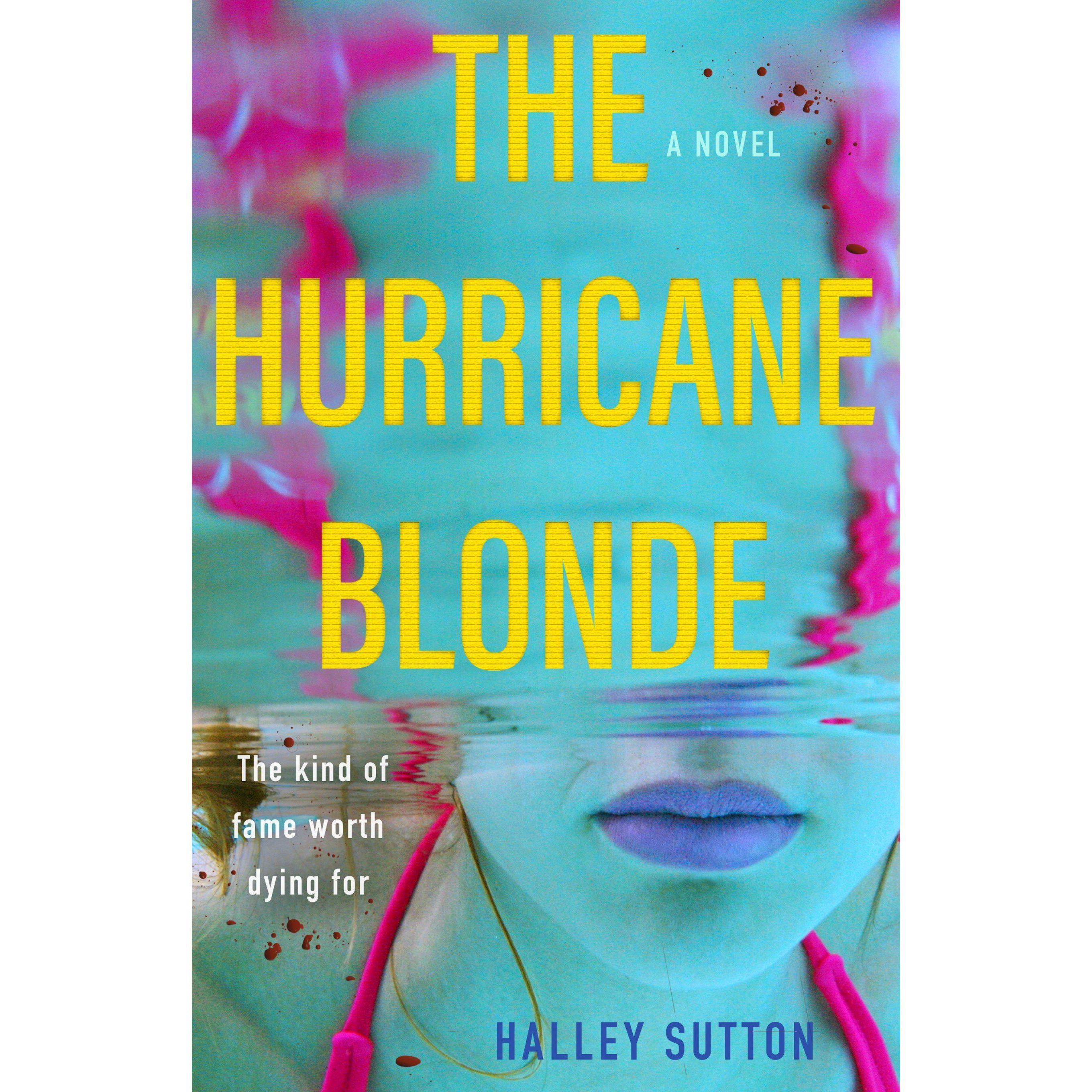 The Hurricane Blonde, Belletristik von Halley Sutton