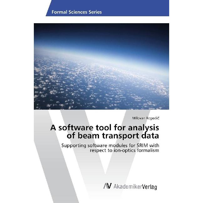 A software tool for analysis of beam transport data, Fachbücher von Milovan Regodic