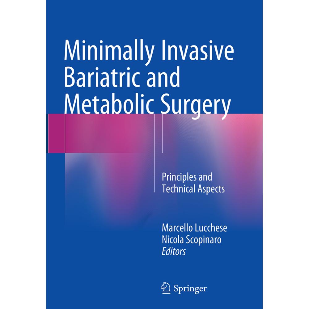 Minimally Invasive Bariatric and Metabolic Surgery, Fachbücher von Nicola Scopinaro, Marcello Lucchese