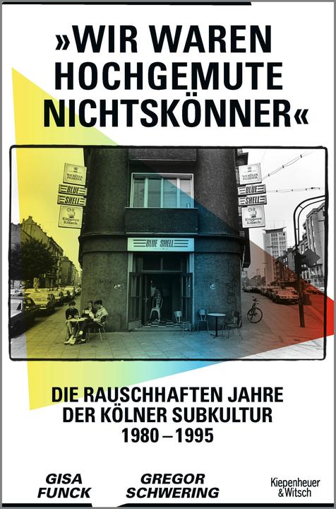 »Wir waren hochgemute Nichtskönner« (Deutsch, Gisa Funck, Gregor Schwering, 2023)
