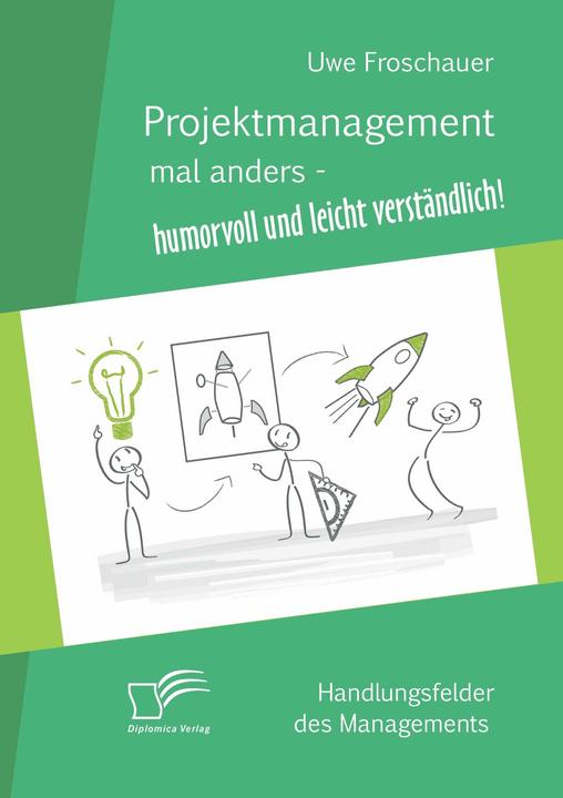 Produktbild Projektmanagement mal anders - humorvoll und leicht verständlich (Deutsch, 2015)