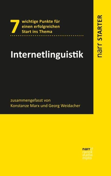 Internetlinguistik (German, Constance Marx, Georg Weidacher, 2019)
