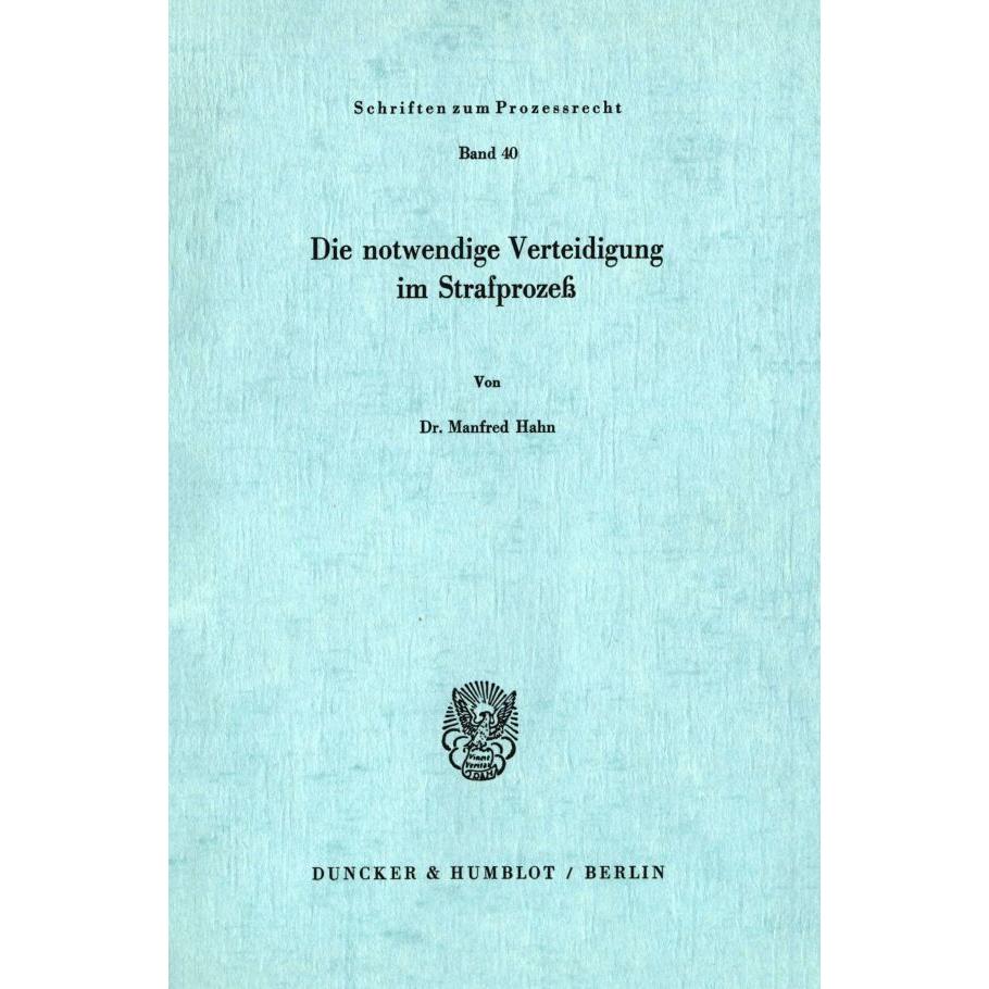 Die notwendige Verteidigung im Strafprozess, Fachbücher von Manfred Hahn
