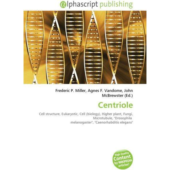 Centriole, Fachbücher von Agnes F. Vandome, Frederic P. Miller, John McBrewster