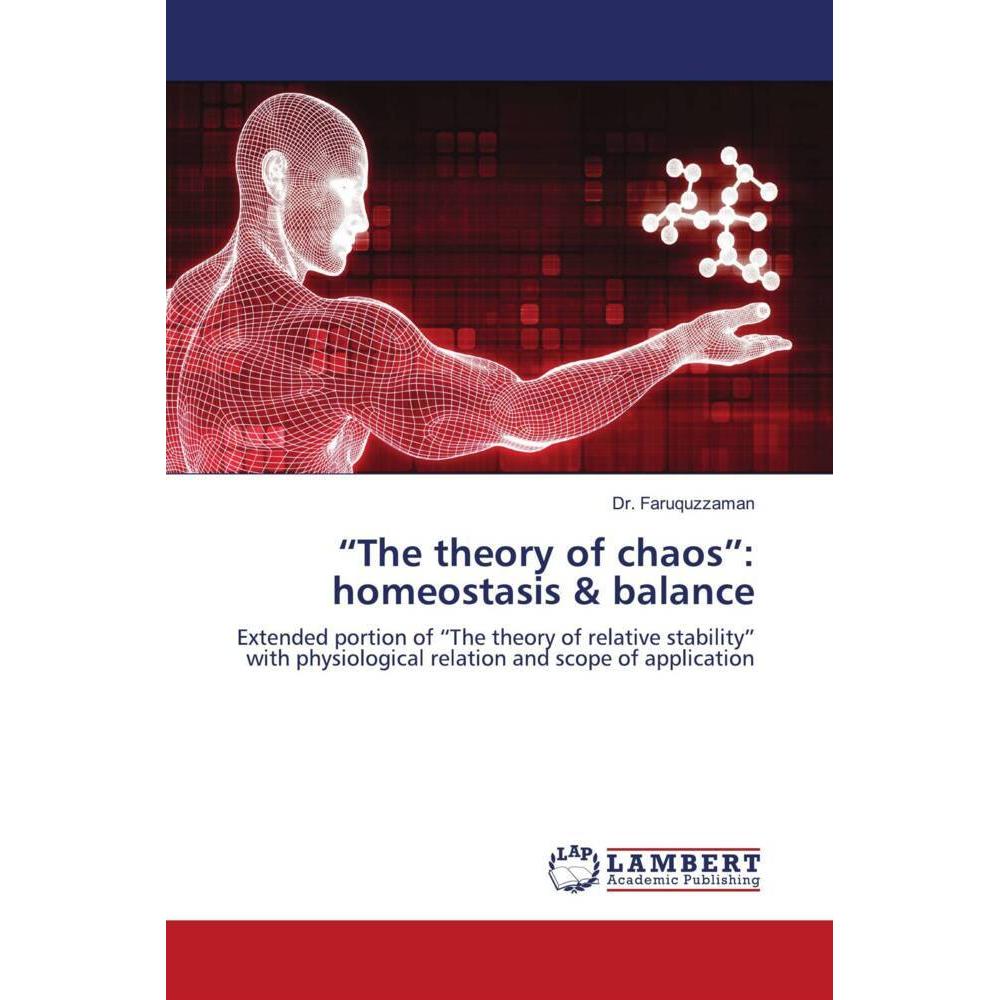 'The theory of chaos': homeostasis & balance, Fachbücher von Dr. Faruquzzaman