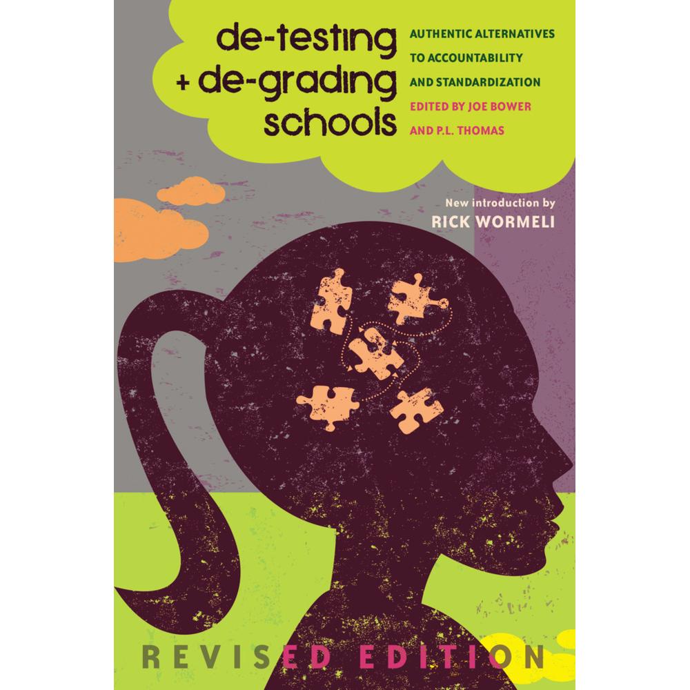 de-testing and de-grading schools, Fachbücher von Paul L. Thomas, Joe Bower