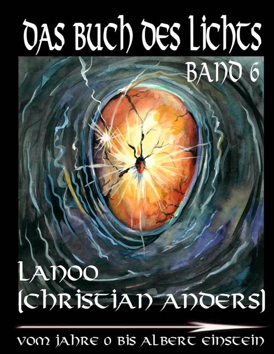 Produktbild Das Buch des Lichts - Band 6 (Deutsch, Christian Anders, 2014)