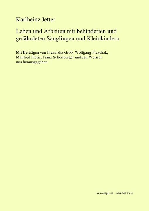 Produktbild Leben und Arbeiten mit behinderten und gefährdeten Säuglingen und Kleinkindern (Karlheinz Jetter, Deutsch)