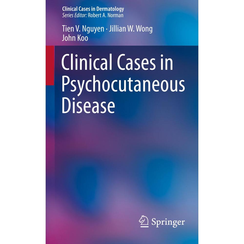 Clinical Cases in Psychocutaneous Disease, Fachbücher von John Koo, Tien V. Nguyen, Jillian W. Wong