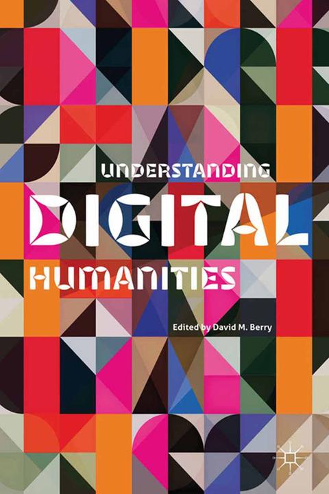 Actual product image Understanding Digital Humanities (D. Berry, 2012)