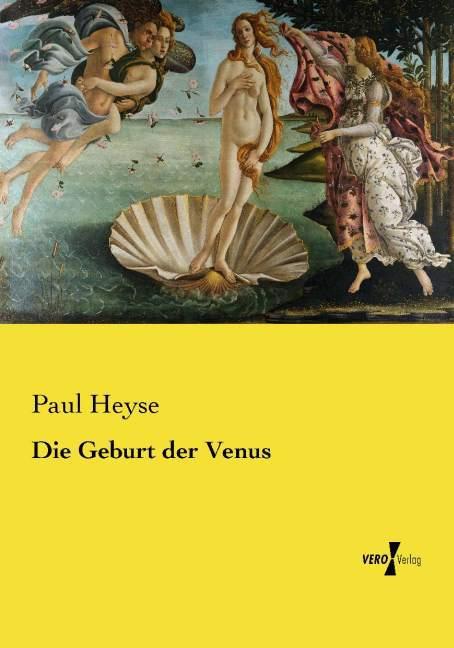 Produktbild Die Geburt der Venus (Deutsch, Paul Heyse, 2015)