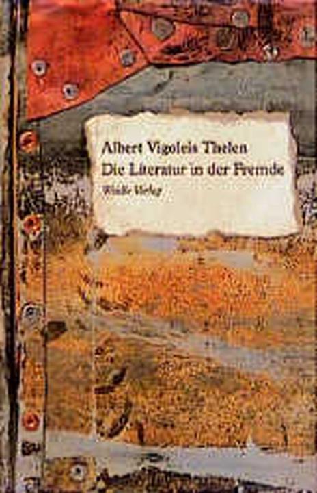 Actual product image Thelen:Die Literatur in der Fremde (German, Albert V. Thelen, 1996)