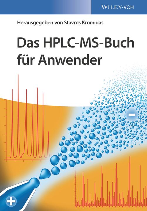 Produktbild Das HPLC-MS-Buch für Anwender (Deutsch, Stavros Kromidas, 2017)