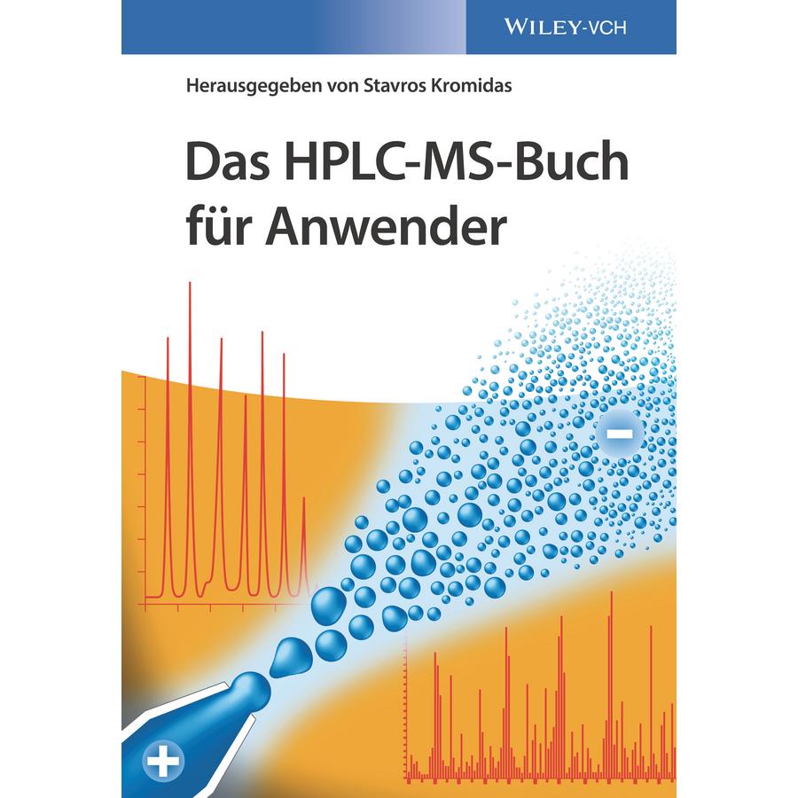 Das HPLC-MS-Buch für Anwender, Fachbücher von Stavros Kromidas
