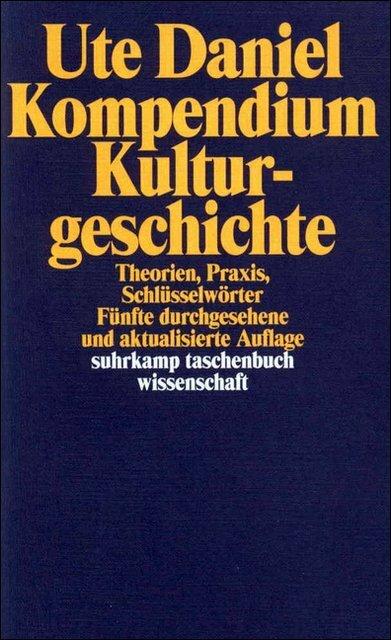 Produktbild Kompendium Kulturgeschichte (Deutsch, Ute Daniel, 2001)