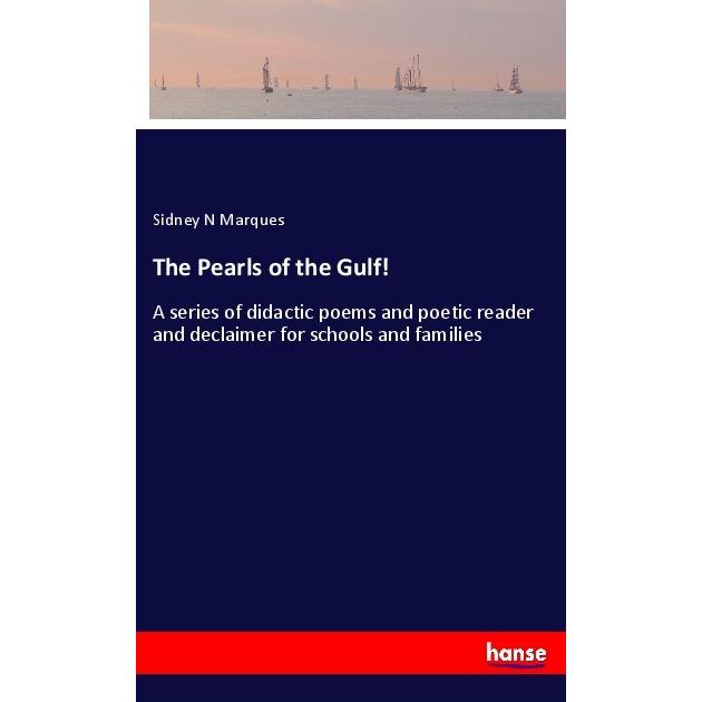 The Pearls of the Gulf!, Belletristik von Sidney N Marques