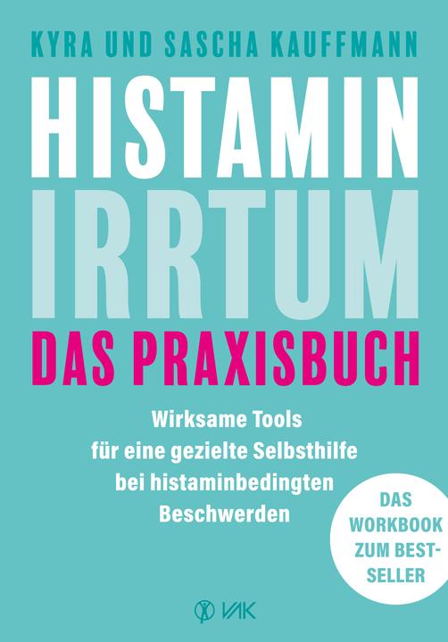 Histamin-Irrtum - Das Praxisbuch (Allemand, Kyra Kauffmann, Sascha Kauffmann, 2025)