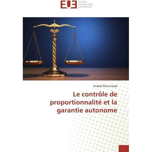 Le contrôle de proportionnalité et la garantie autonome, Fachbücher