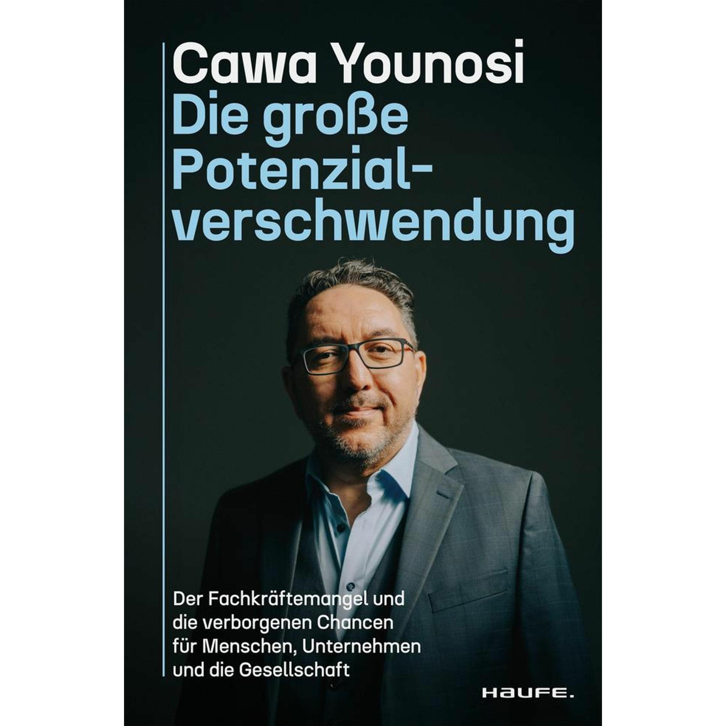 Die grosse Potenzialverschwendung, Fachbücher von Cawa Younosi