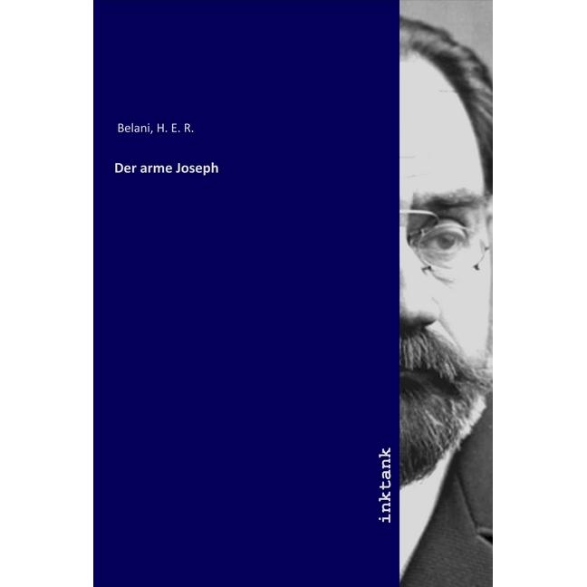 Der arme Joseph, Belletristik von H. E. R. Belani