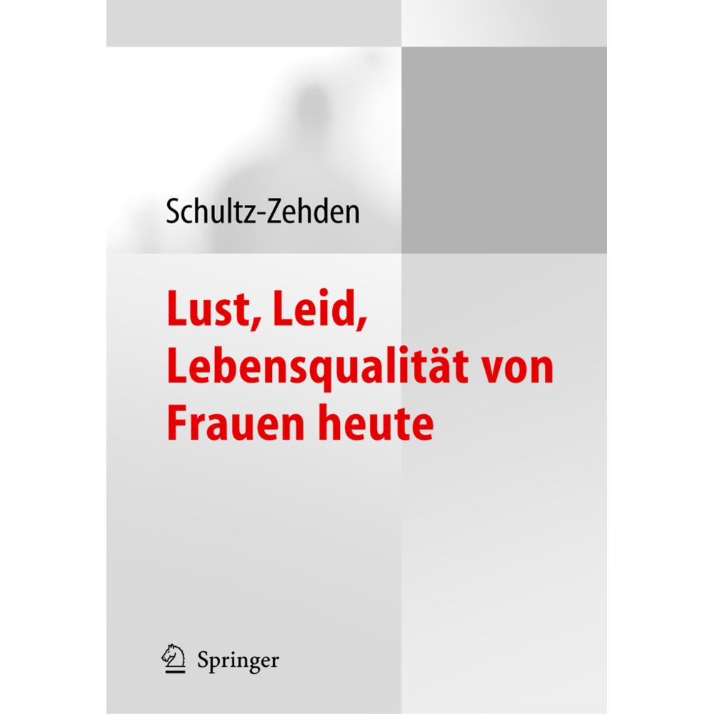 Lust, Leid, Lebensqualität von Frauen heute, Fachbücher