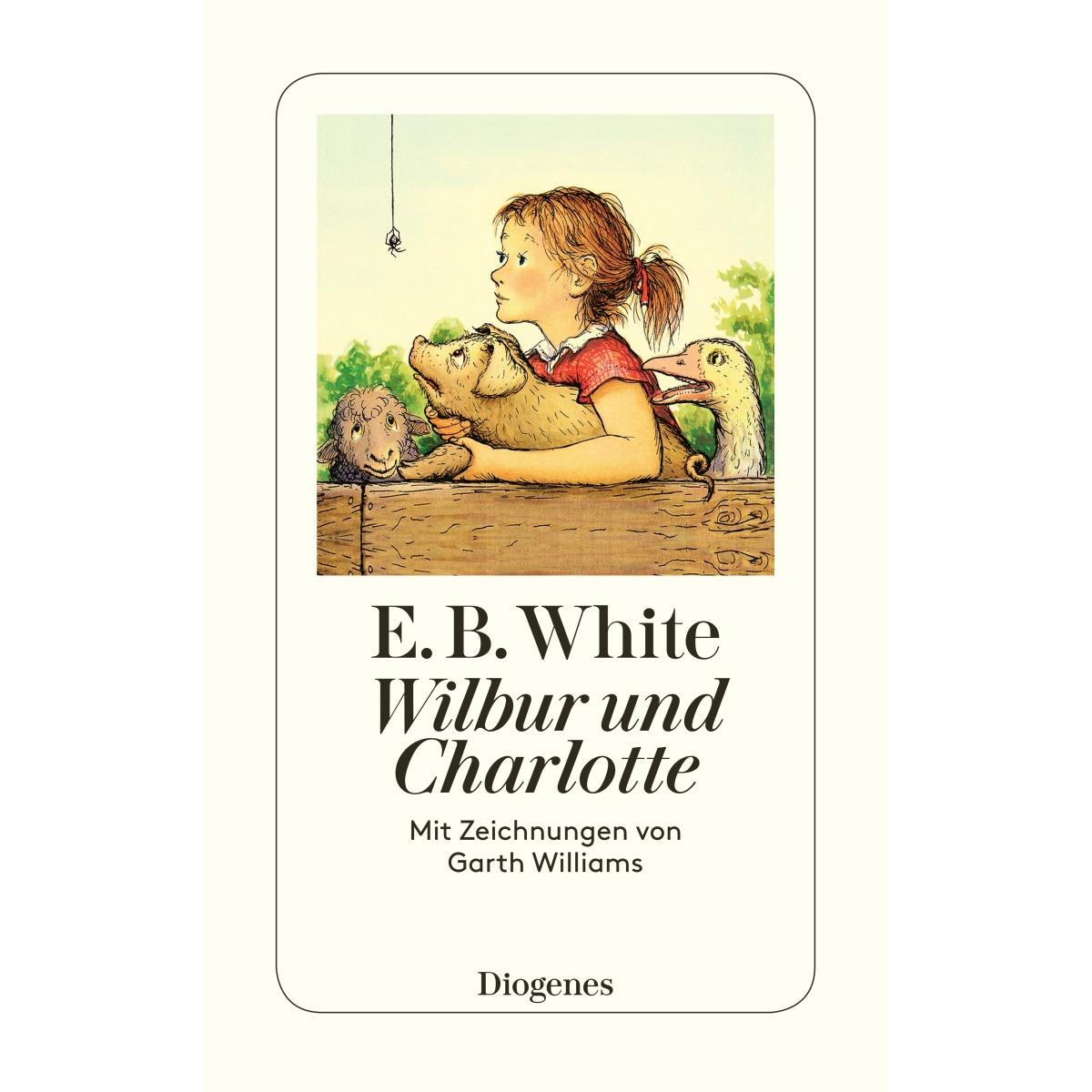 Wilbur und Charlotte, Kinderbücher von Garth Williams, Anna Cramer-Klett, E.B. White