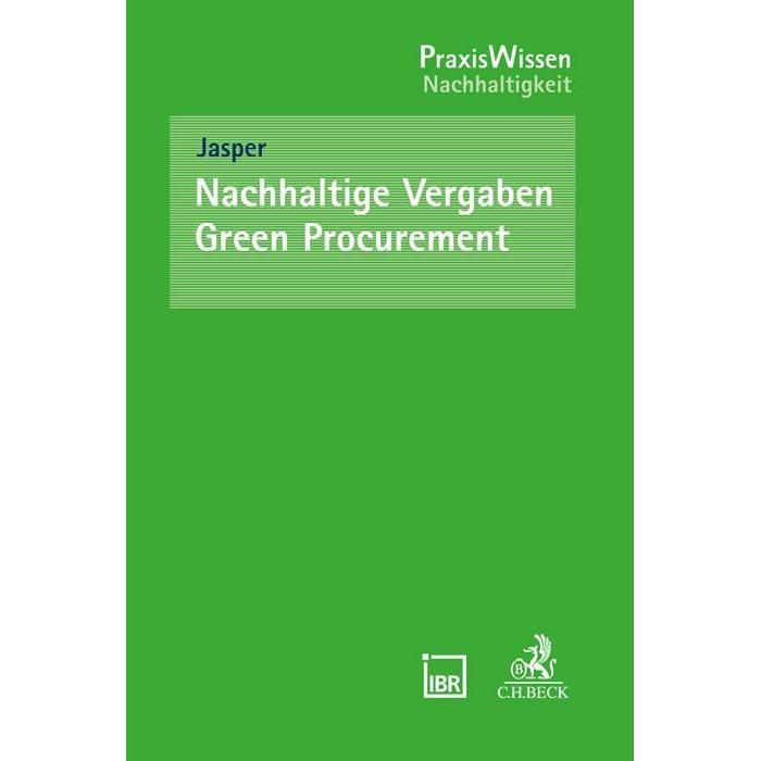 Nachhaltige Vergaben - Green Procurement, Fachbücher von Baumann, Reinhard, Johannes/Böhleua