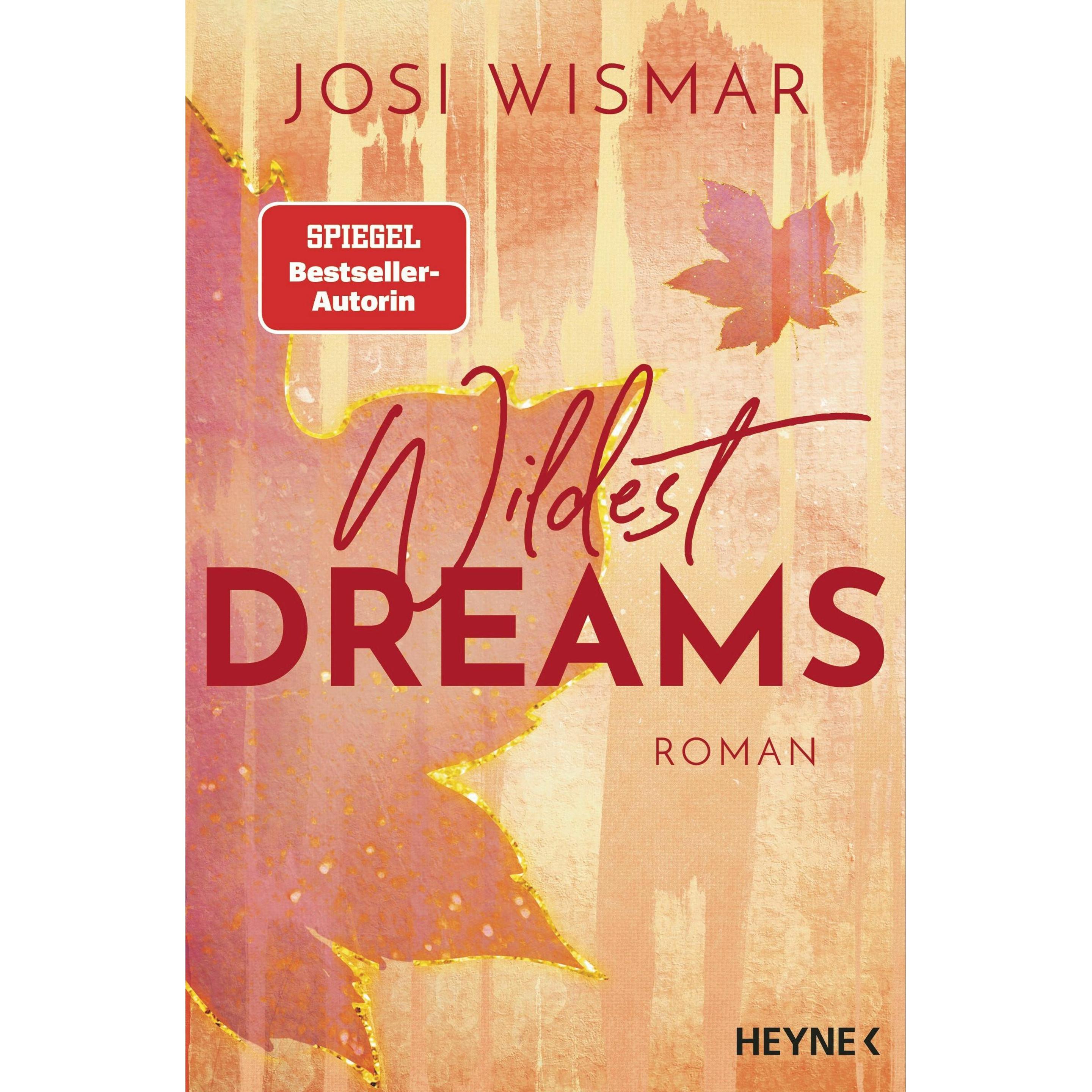 Wildest Dreams, Belletristik von Josi Wismar