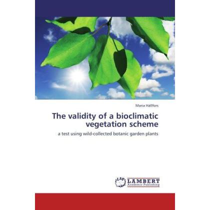 The validity of a bioclimatic vegetation scheme, Fachbücher von Maria Hällfors