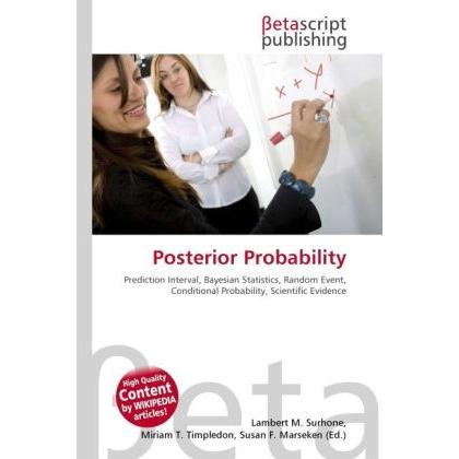 Posterior Probability, Fachbücher von Lambert M. Surhone, Miriam T. Timpledon, Susan F. Marseken