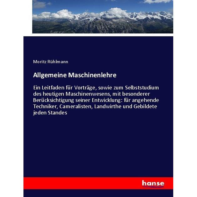 Allgemeine Maschinenlehre, Fachbücher von Moritz Rühlmann