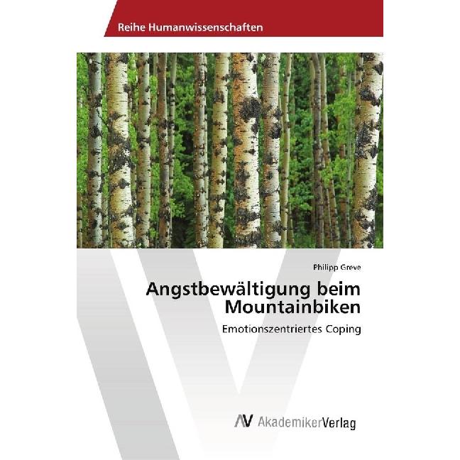 Angstbewältigung beim Mountainbiken, Ratgeber von Philipp Greve